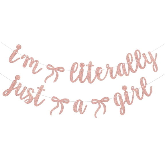 I'm Literally Just a Girl Banner Bow Girls Birthday Party Decoration Sweet Baby Girl One Year Old Birthday Decoration Rose Gold Glitter