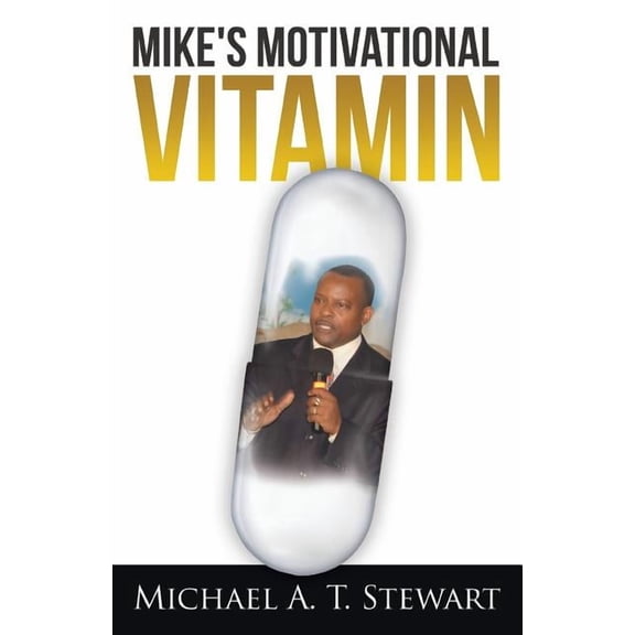 Mike's Motivational Vitamin (Paperback)