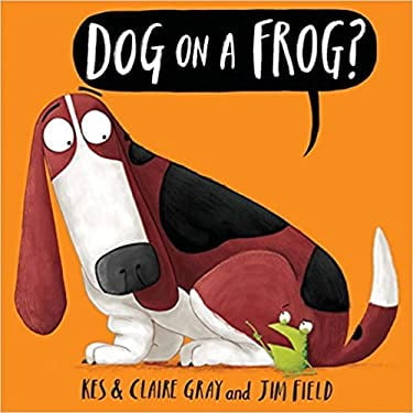 Pre-Owned Dog On A Frog? (Paperback) 1338227653 9781338227659