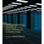Scientific and Engineering Computation: Programming Models for Parallel Computing (Paperback)