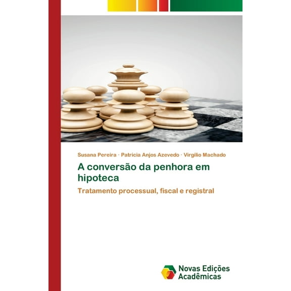 A conversÃ£o da penhora em hipoteca, (Paperback)