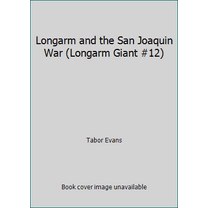 Pre-Owned Longarm 000: San Joaquin (Mass Market Paperback) 0515108979 9780515108972