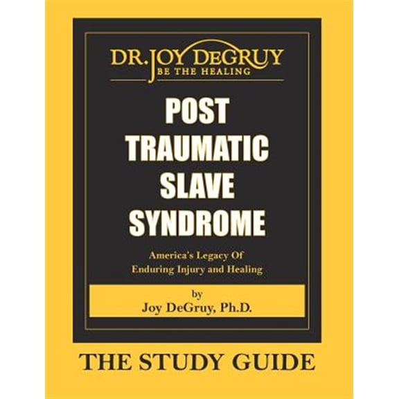 Pre-Owned Post Traumatic Slave Syndrome: Study Guide (Paperback) 1615391088 9781615391080