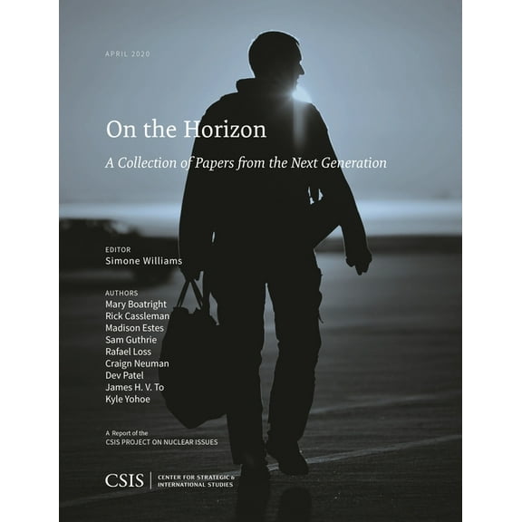 CSIS Reports On the Horizon: A Collection of Papers from the Next Generation, (Paperback)