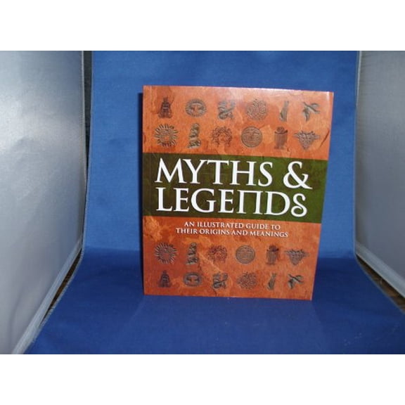Pre-Owned Myths &amp; Legends an Illustrated Guide to Their Origins and Meanings, 9780756674908, 0756674905, Paperback,