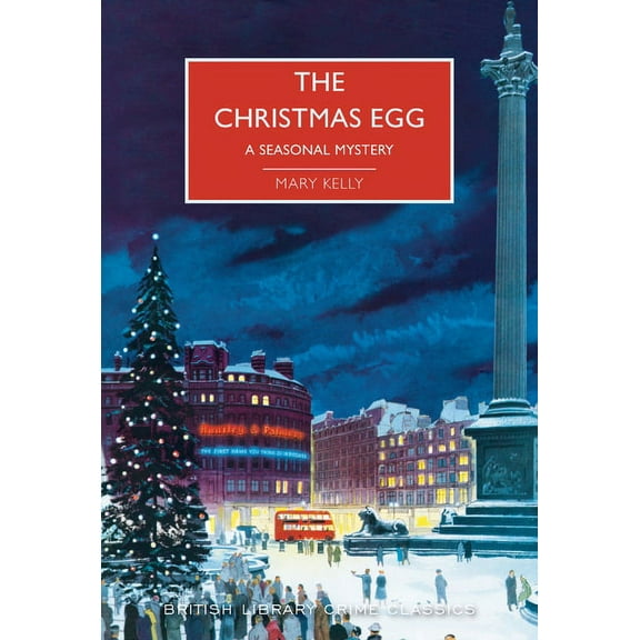 British Library Crime Classics The Christmas Egg, (Paperback)