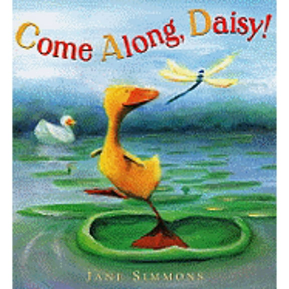 Pre-Owned Come Along, Daisy! (Hardcover) 0316797901 9780316797900