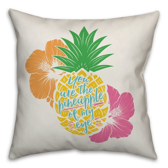 Creative Products You Are the Pineapple of My Eye 16x16 Spun Poly Pillow