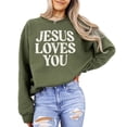 thumbnail image 2 of Jesus Loves You Sweatshirt for Women - Christian Faith Easter Church Distressed Pullover Army Green Sweatshirt Adult Small, 2 of 7