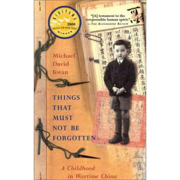 Pre-Owned Things That Must Not Be Forgotten: A Childhood in Wartime China (Paperback) 1569472823 9781569472828