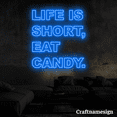 thumbnail image 3 of Craftnamesign Life Is Short Eat Candy Neon Sign for Candy Store Sweet Shop Wall Decor, 3 of 5