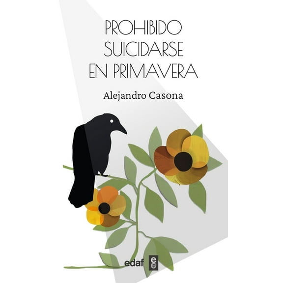 Prohibido Suicidarse En Primavera, (Paperback)