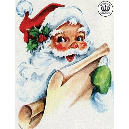 - Notebook Kingdom Christmas Series: Christmas Journal/Diary Lined Paper 100 Pages 8.5x11 Composition Book Santa Making List (Paperback)