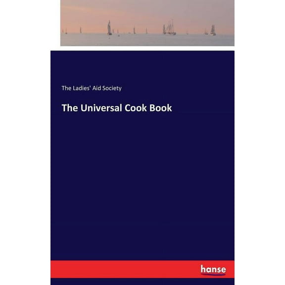 The Universal Cook Book, (Paperback)