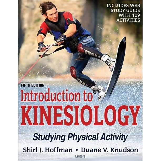 Introduction to Kinesiology 5th Edition with  Study Guide Studying