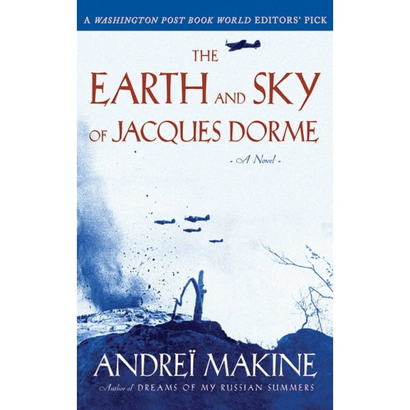 The Earth and Sky of Jacques Dorme : A Novel (Paperback)