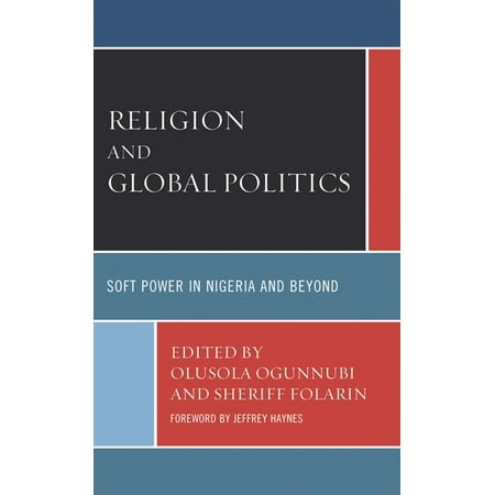 Religion and Global Politics: Soft Power in Nigeria and Beyond (Hardcover)