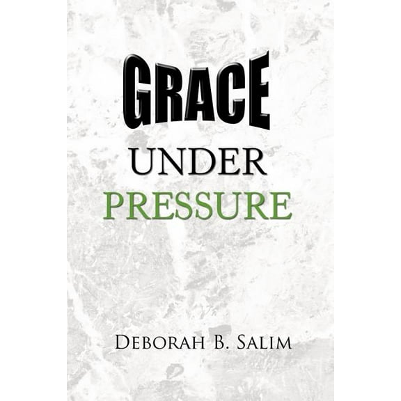 Grace Under Pressure (Paperback)