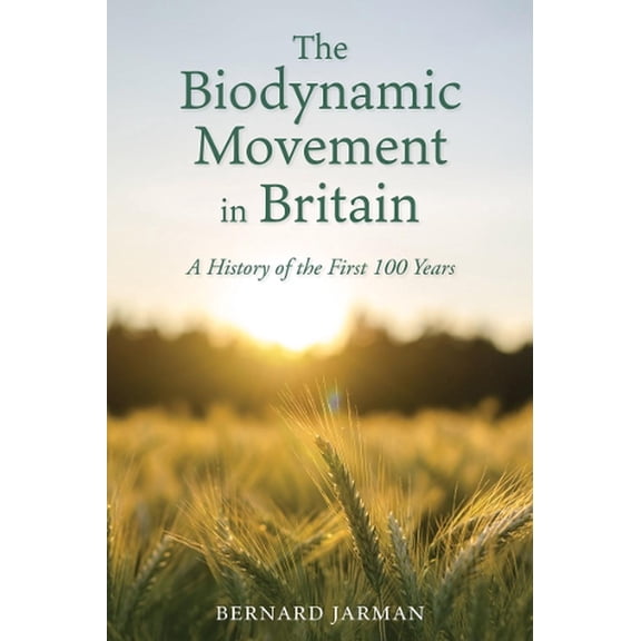 The Biodynamic Movement in Britain (Paperback)