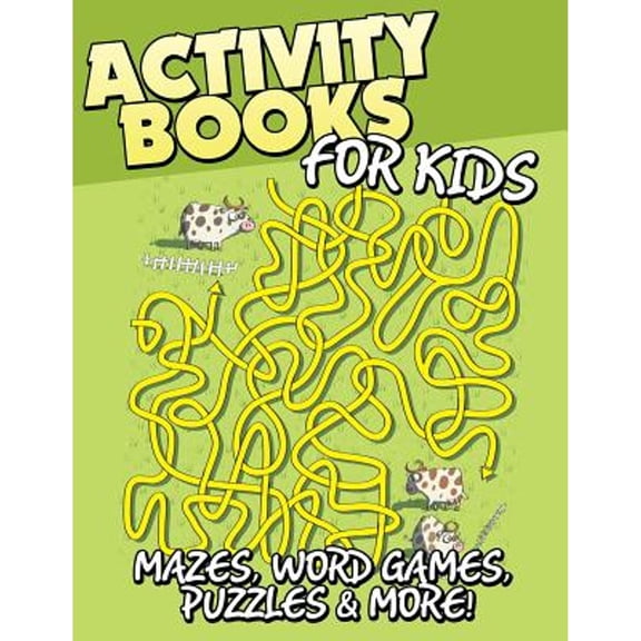 Activity Books for Kids (Mazes, Word Games, Puzzles & More!) (Paperback)