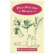 Pot-Pourri Making [Paperback - Used]