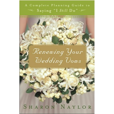 Renewing Your Wedding Vows - eBook (Best Places To Renew Your Wedding Vows)