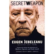 Secret Weapon : Selected Late Poems