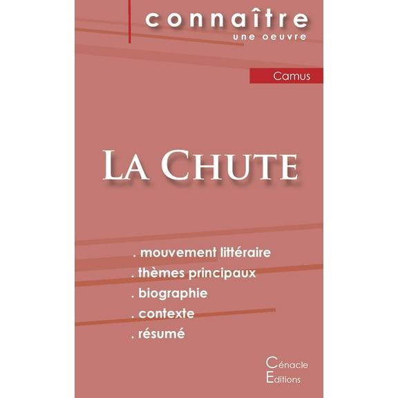 Fiche de lecture La Chute de Albert Camus (analyse littÃ©raire de rÃ©fÃ©rence et rÃ©sumÃ© complet), (Paperback)