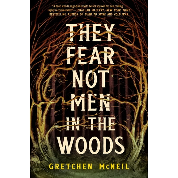 They Fear Not Men in the Woods, (Hardcover)