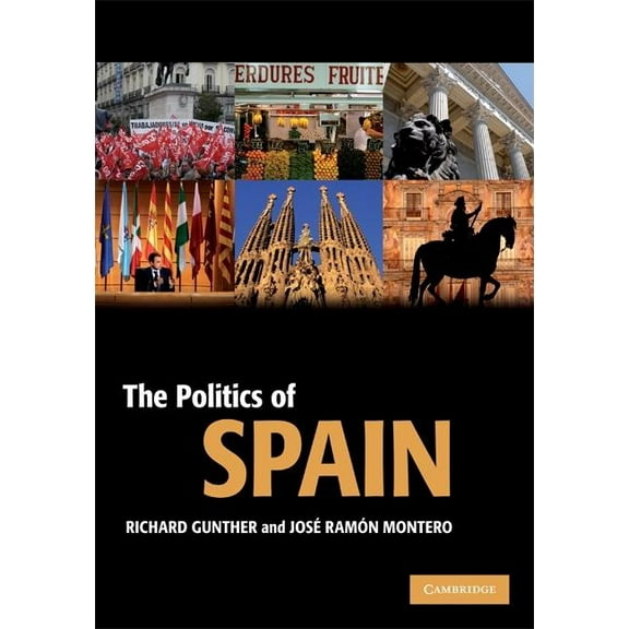 Cambridge Textbooks in Comparative Polit The Politics of Spain, (Hardcover)