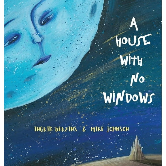 A House With No Windows, (Hardcover)
