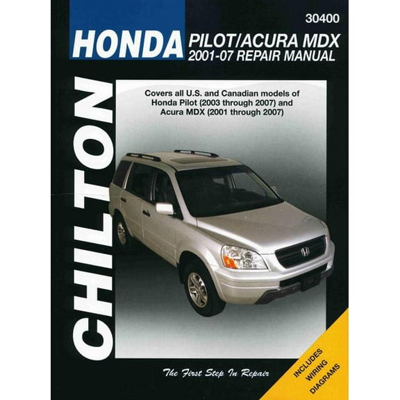 Chilton's Total Car Care Repair Manuals: Honda PilotAcura MDX: 2001-07 Repair Manual (Paperback)
