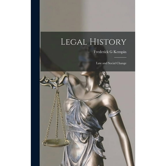 Legal History; Law and Social Change, (Hardcover)