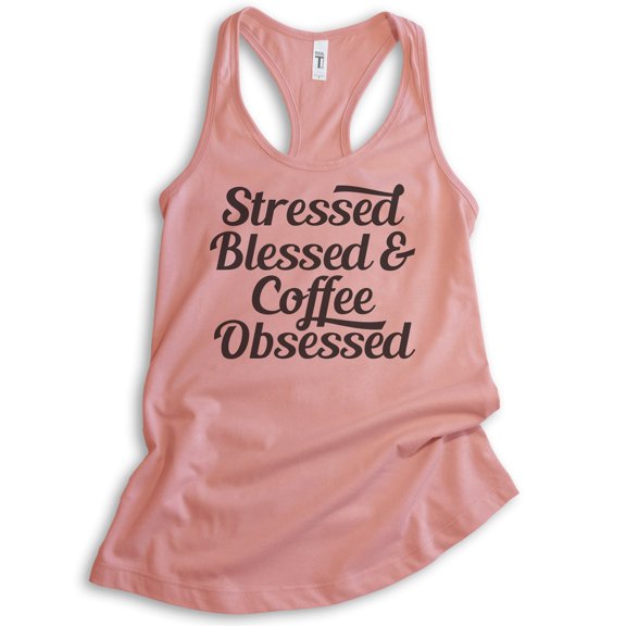 Stressed Blessed & Coffee Obsessed Tank Top, Ladies Racerback Tank Top, Funny Coffee Tank, Desert Pink, Small