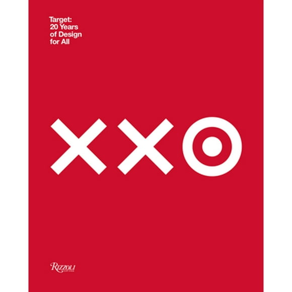 Pre-Owned Target: 20 Years of Design for All: How Target Revolutionized Accessible Design (Hardcover 9780847867363) by Target, Kim Hastreitter