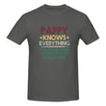 thumbnail image 5 of Pappy Knows Everything If He Doesn'T Know He Makes Stuff Cotton T-Shirt Deep Heather Small, 5 of 5