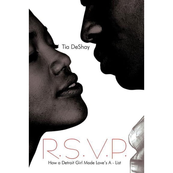 R.S.V.P.: How a Detroit Girl Made Love's A - List, (Paperback)