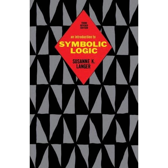 An Introduction to Symbolic Logic, (Paperback)