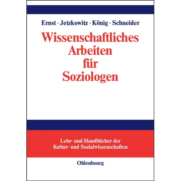 Lehr- Und HandbÃ¼cher der Kultur- Und Soz Wissenschaftliches Arbeiten FÃ¼r Soziologen, (Hardcover)