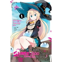 I've Been Killing Slimes for 300 Years and Maxed Out My Level (manga): I've Been Killing Slimes for 300 Years and Maxed Out My Level, Vol. 1 (manga) (Series #1) (Paperback)