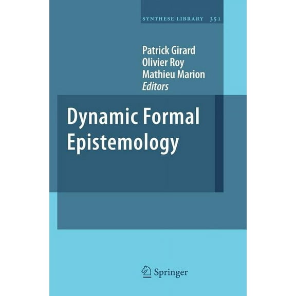 Synthese Library Dynamic Formal Epistemology, Book 351, (Paperback)