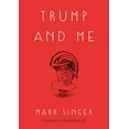 thumbnail image 1 of Trump and Me, 1 of 1