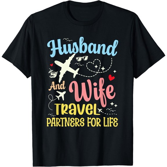 Funny Couple Husband And Wife Travel Partners For Life T-Shirt, Unisex T-Shirt