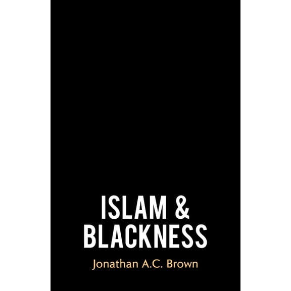 Islam and Blackness, (Hardcover)