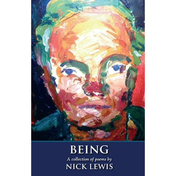 Being: A Collection of Poems, (Paperback)