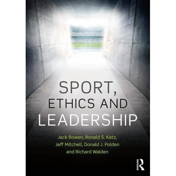 Sport, Ethics and Leadership, (Paperback)