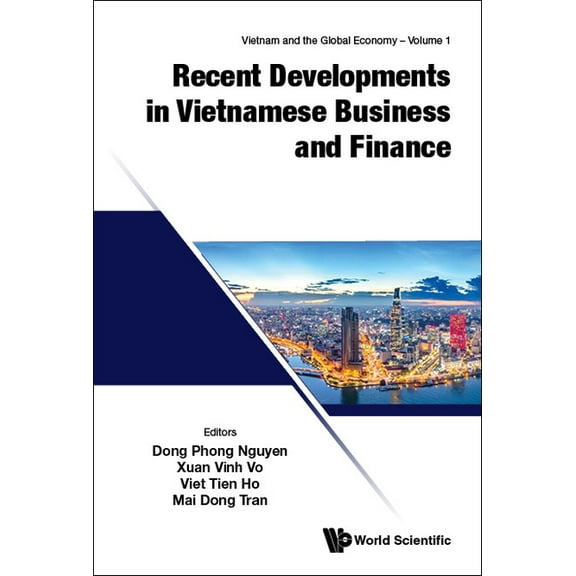 Vietnam and the Global Economy Recent Developments in Vietnamese Business and Finance, Book 1, (Hardcover)