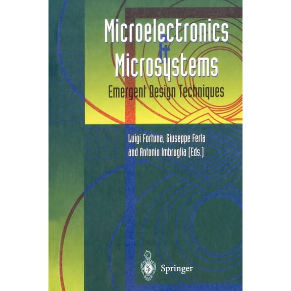 Microelectronics and Microsystems: Emergent Design Techniques, (Paperback)