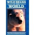 thumbnail image 1 of Pre-Owned Wild Bears of the World (Hardcover) 0816032459 9780816032457, 1 of 1
