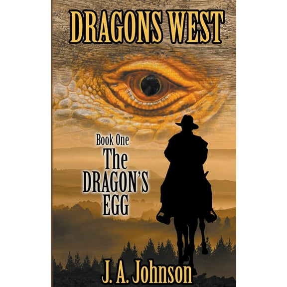 Dragons West The Dragon's Egg, Book 1, (Paperback)